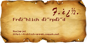 Fröhlich Árpád névjegykártya